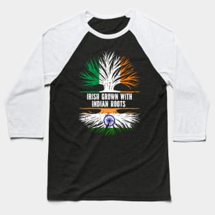 Irish Grown With indian Roots Ireland Flag Baseball T-Shirt